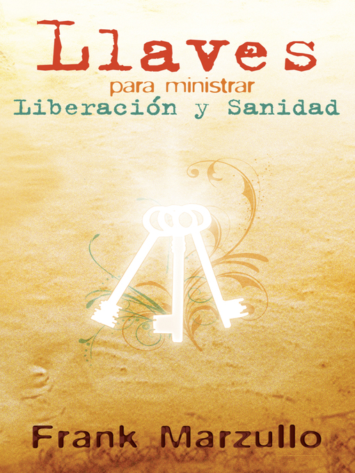 Title details for Llaves para ministrar liberación by Frank Marzullo - Available